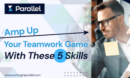 Amp Up Your Teamwork Game With These 5 Skills