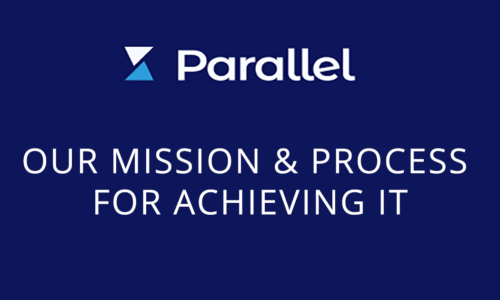 Parallel blog 1 - Our mission & process for acheving it